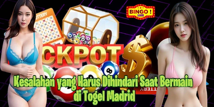 Kesalahan yang Harus Dihindari Saat Bermain di Togel Madrid