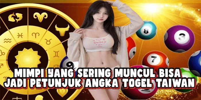 Mimpi Yang Sering Muncul Bisa Jadi Petunjuk Angka Togel Taiwan
